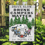 Drive Slow Drunk Campers Matter Customizable Camping Flag - Milaste